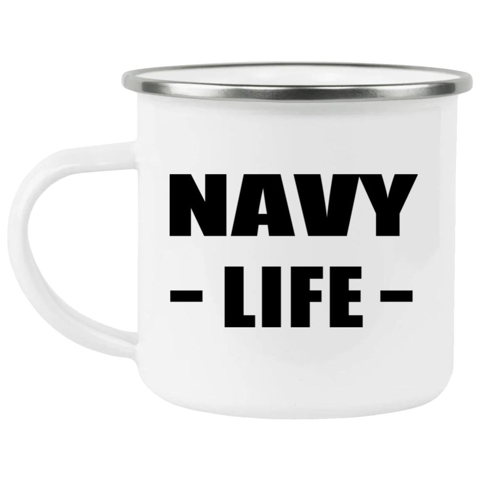 Navy Life - 12oz Camping Mug