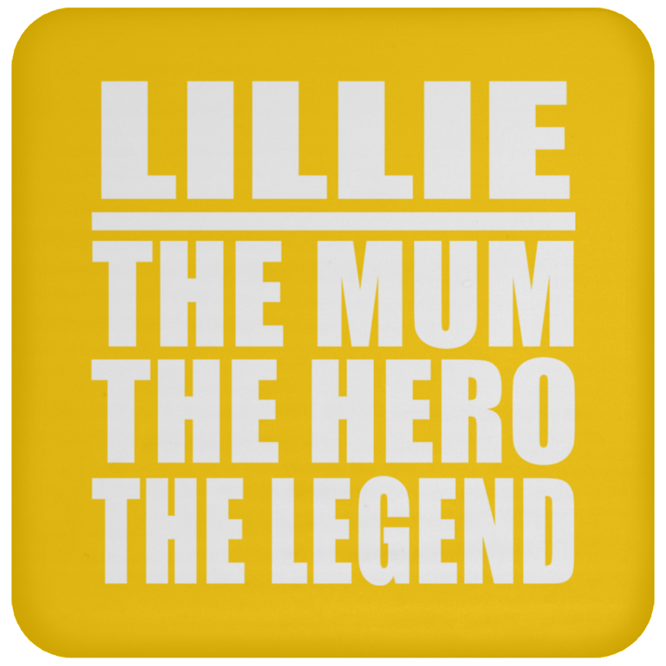 Lillie The Mum The Hero The Legend - Drink Coaster