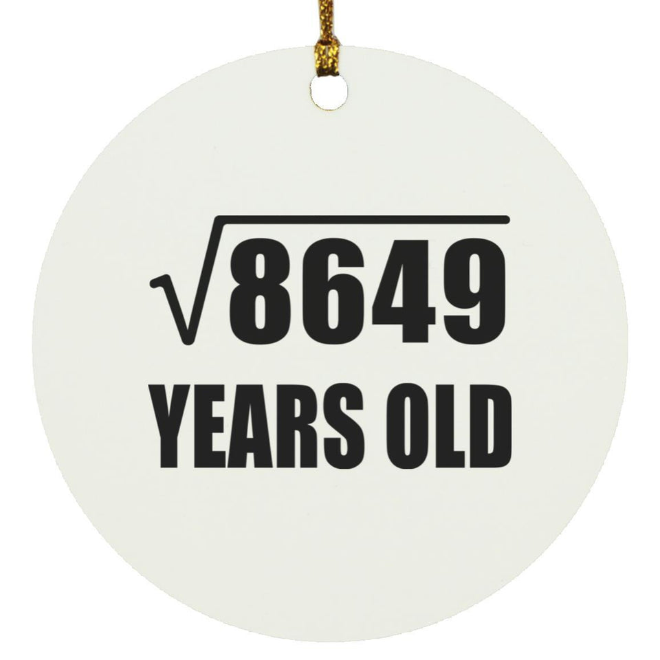 93rd Birthday Square Root of 8649 Years Old - Circle Ornament