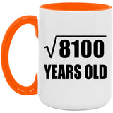 90th Birthday Square Root of 8100 Years Old - 15oz Accent Mug Orange