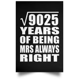 95th Anniversary Square Root of 9025 Years Mrs Always Right - Poster Portrait
