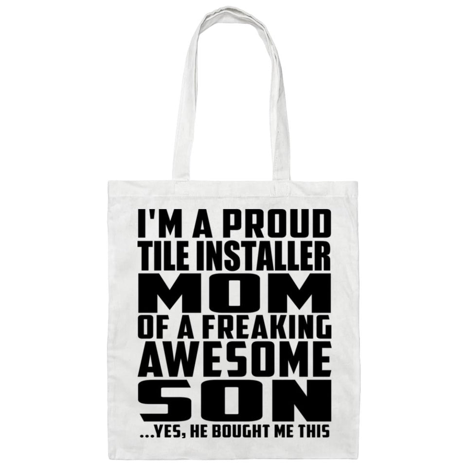 Proud Tile Installer Mom Of Awesome Son - Tote Bag White