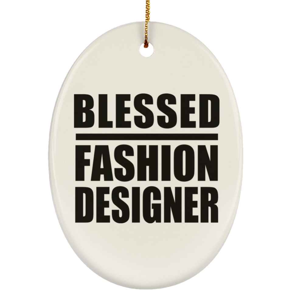 Blessed Fashion Designer - Oval Ornament