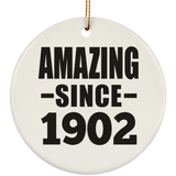 122nd Birthday Amazing Since 1902 - Circle Ornament