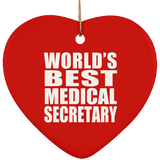 World's Best Medical Secretary - Heart Ornament