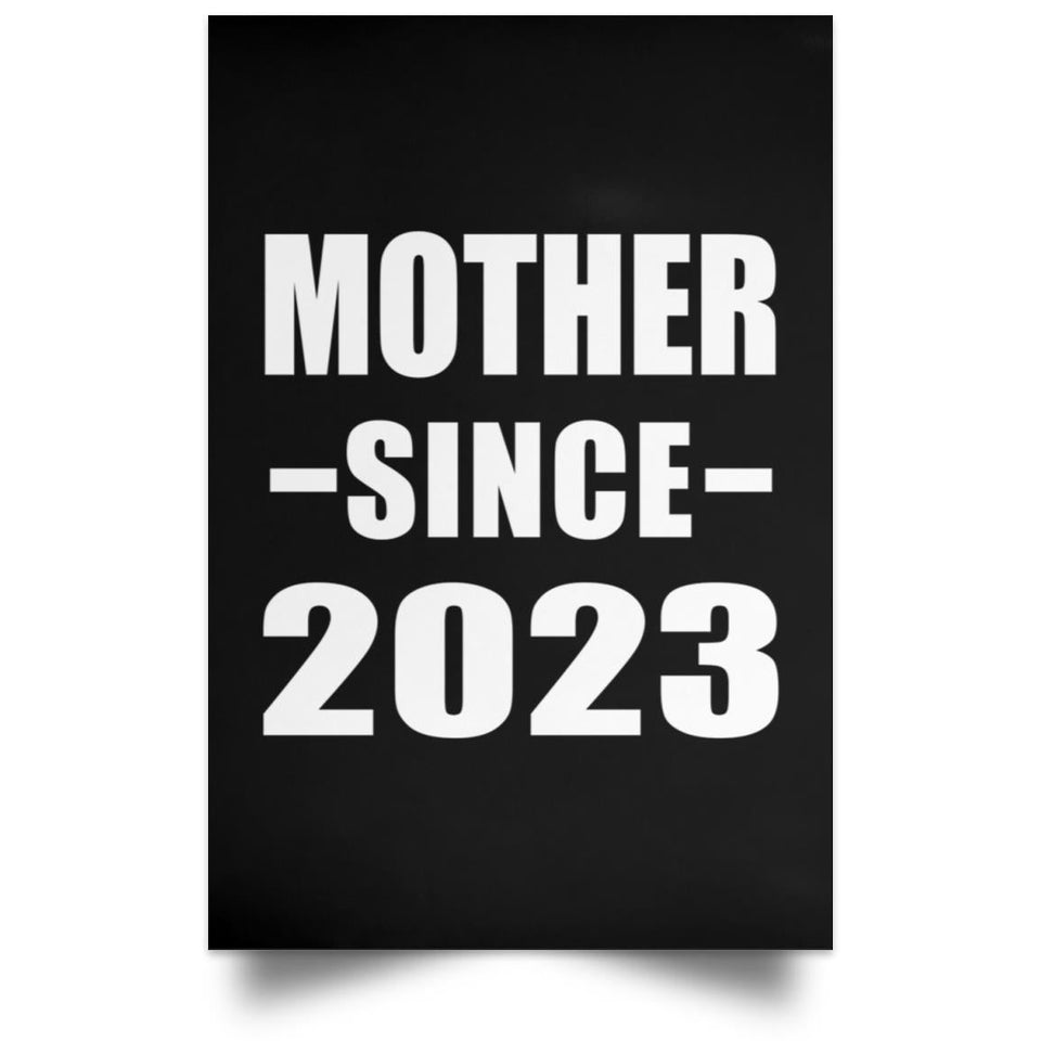 Mother Since 2023 - Poster Portrait