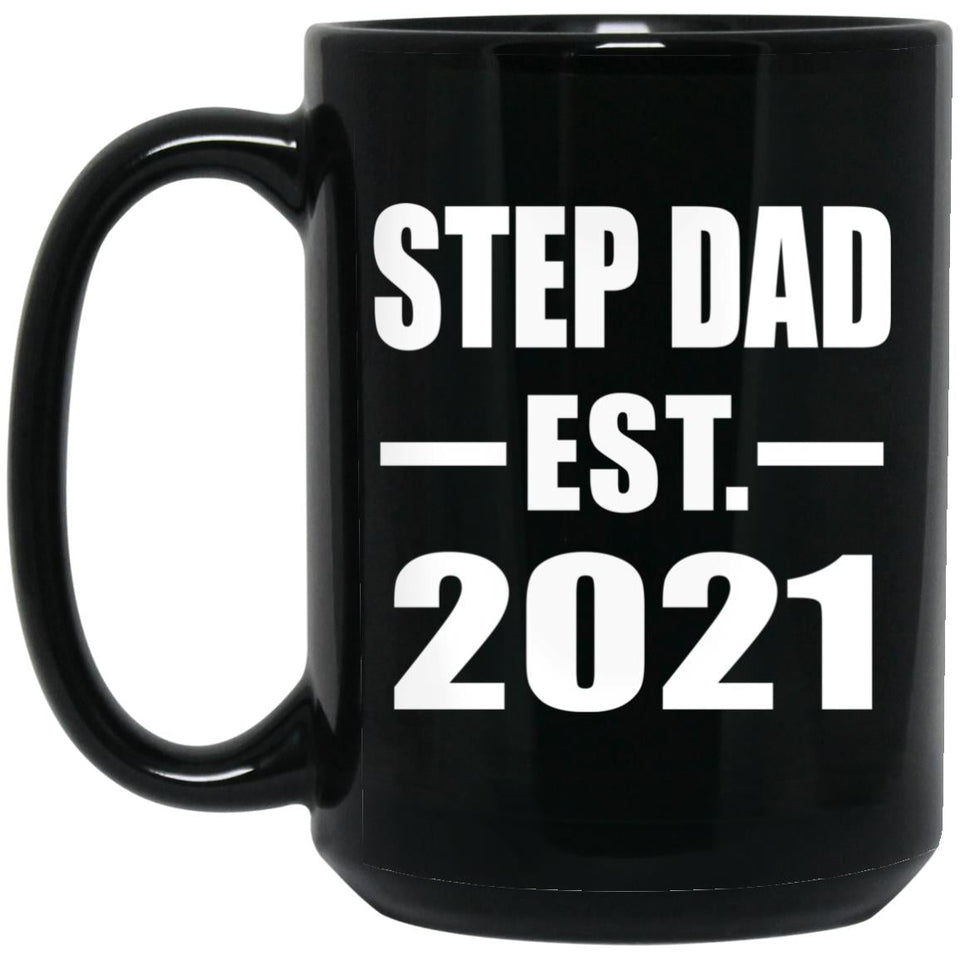 Step Dad Established EST. 2021 - 15oz Coffee Mug Black