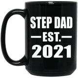 Step Dad Established EST. 2021 - 15oz Coffee Mug Black