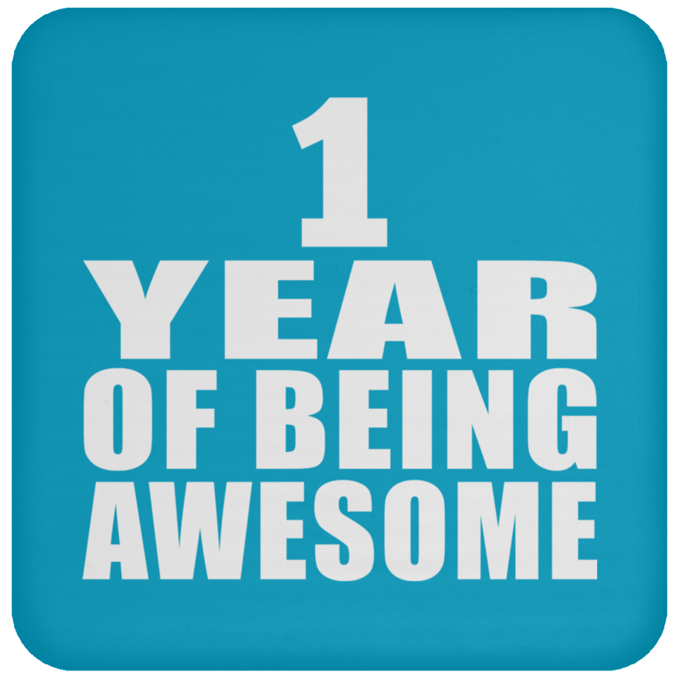 1st Birthday 1 Year Of Being Awesome - Drink Coaster