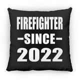 Firefighter Since 2022 - Throw Pillow Black