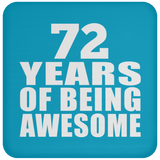 72nd Birthday 72 Years Of Being Awesome - Drink Coaster