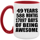 49th Birthday 49 Years 588 Months 17897 Days Of Awesome - 15oz Accent Mug Red