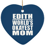 Edith World's Okayest Mom - Heart Ornament