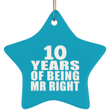 10th Anniversary 10 Years Of Being Mr Right - Star Ornament