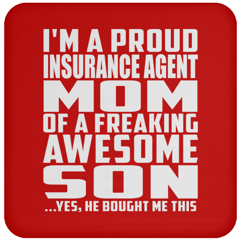 Proud Insurance Agent Mom Of Awesome Son - Drink Coaster
