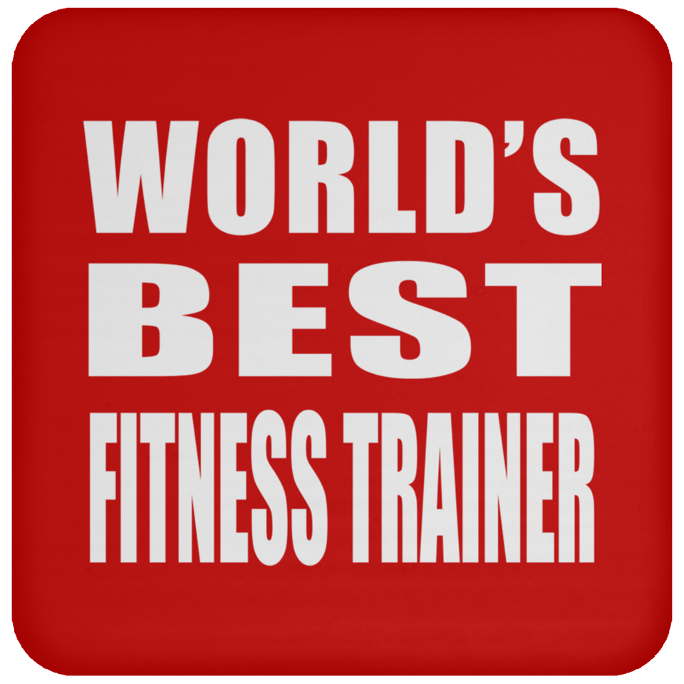 World's Best Fitness Trainer - Drink Coaster