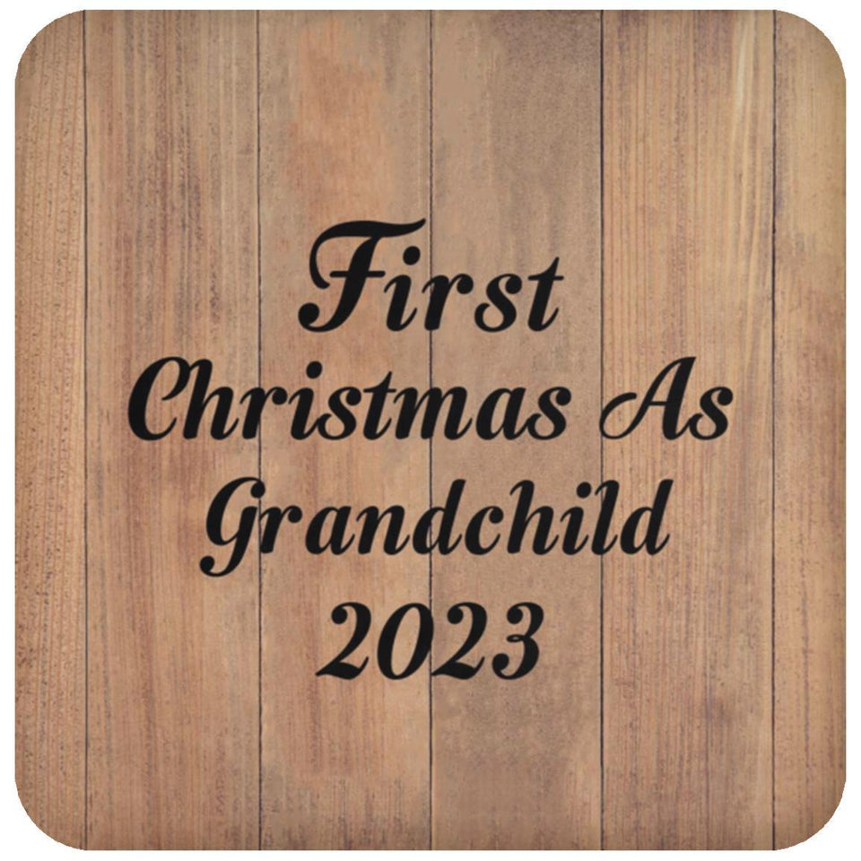 First Christmas As Grandchild 2023 - Drink Coaster C