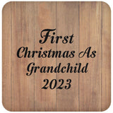 First Christmas As Grandchild 2023 - Drink Coaster C