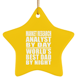 Market Research Analyst By Day World's Best Dad By Night - Star Ornament