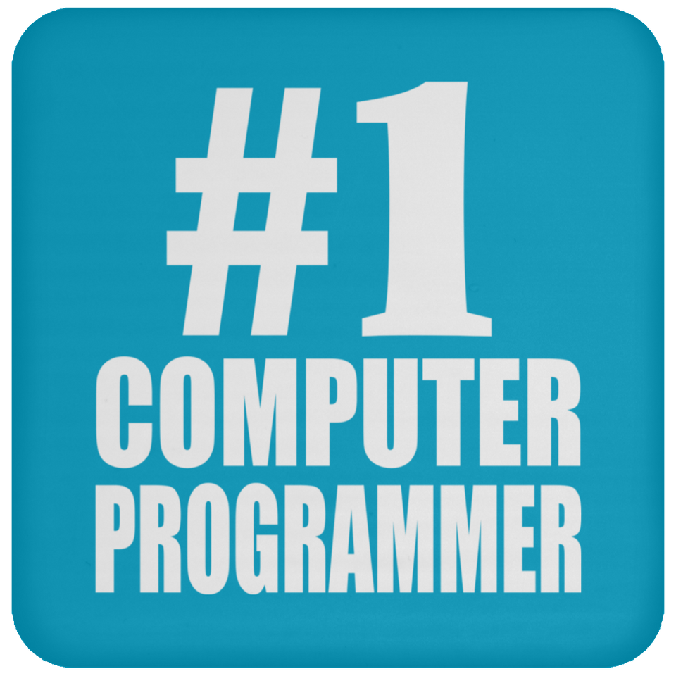 Number One #1 Computer Programmer - Drink Coaster
