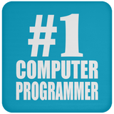 Number One #1 Computer Programmer - Drink Coaster