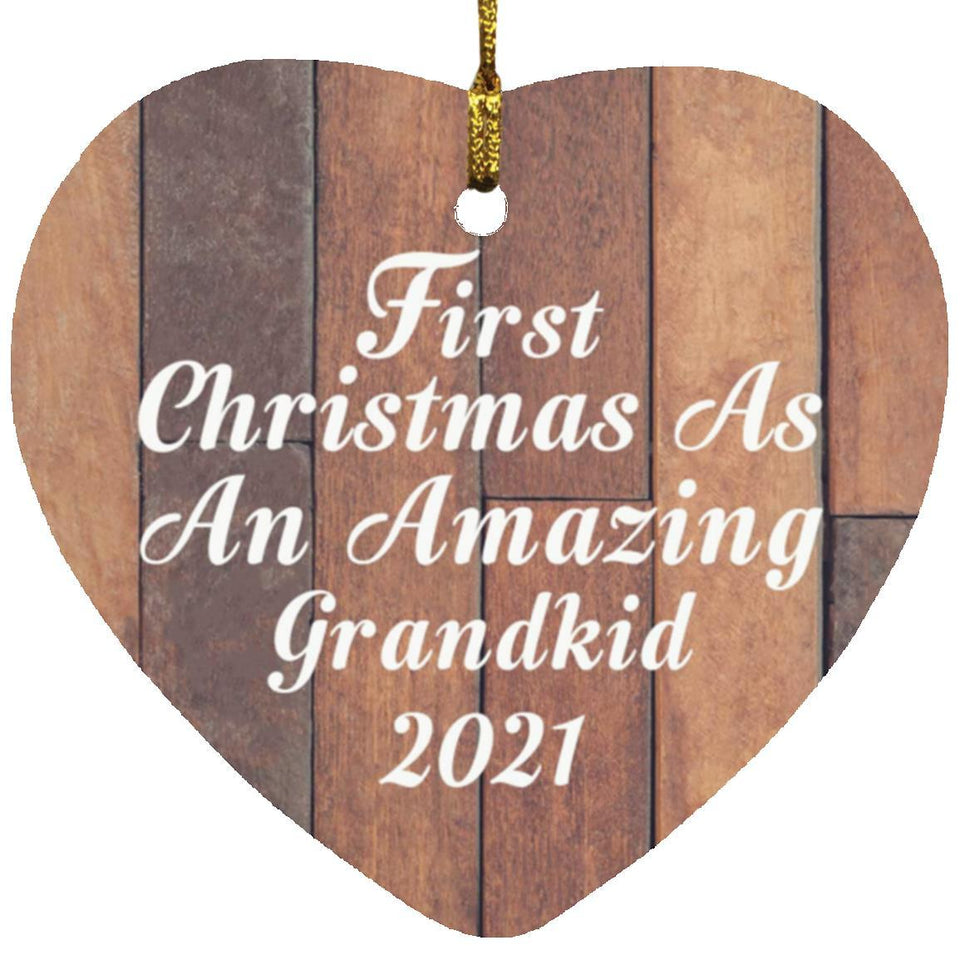 First Christmas As An Amazing Grandkid 2021 - Heart Ornament E