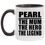 Pearl The Mum The Hero The Legend - 11oz Accent Mug Black