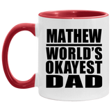 Mathew World's Okayest Dad - 11oz Accent Mug Red