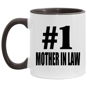 Number One #1 Mother In Law - 11oz Accent Mug Black