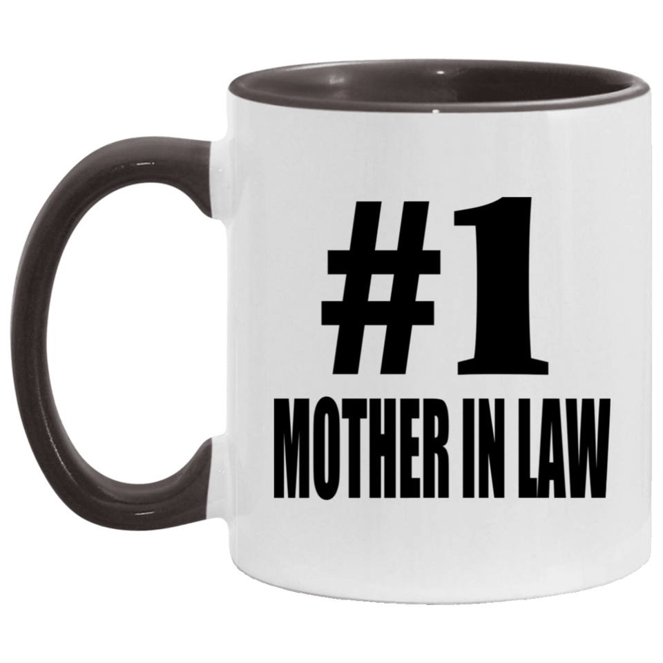 Number One #1 Mother In Law - 11oz Accent Mug Black