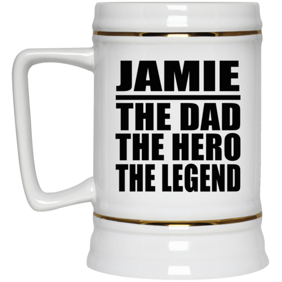 Jamie The Dad The Hero The Legend - Beer Stein