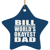Bill World's Okayest Dad - Star Ornament