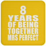 8th Anniversary 8 Years Of Being Mrs Perfect - Drink Coaster
