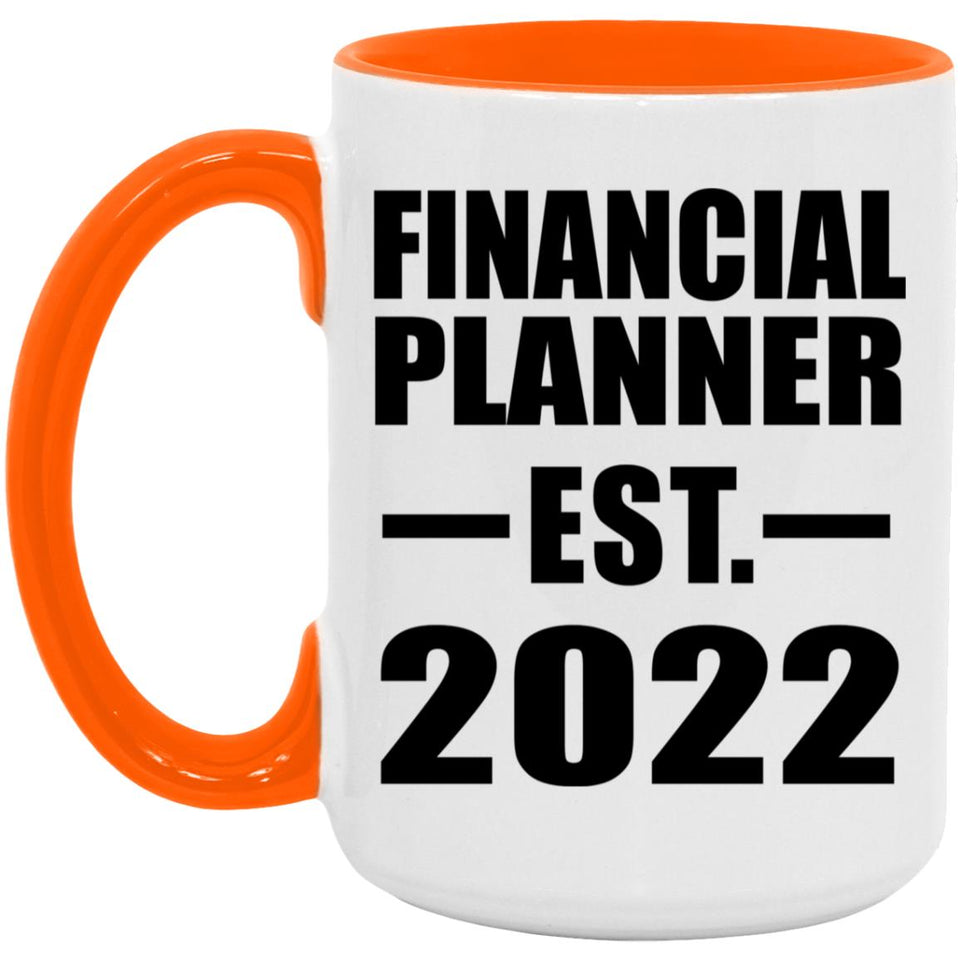 Financial Planner Established EST. 2022 - 15oz Accent Mug Orange