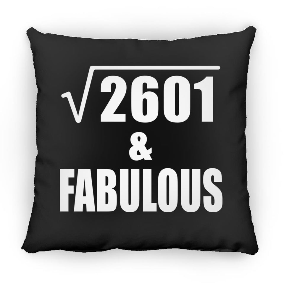51st Birthday Square Root of 2601 & Fabulous - Throw Pillow Black