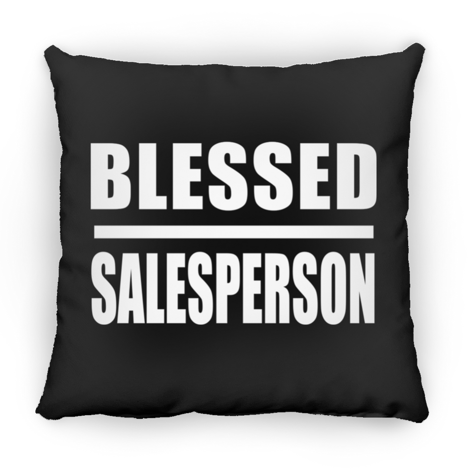Blessed Salesperson - Throw Pillow Black