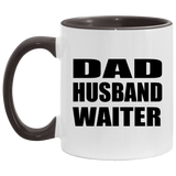 Dad Husband Waiter - 11oz Accent Mug Black