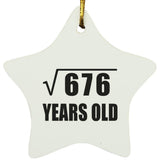 26th Birthday Square Root of 676 Years Old - Star Ornament