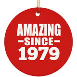 45th Birthday Amazing Since 1979 - Circle Ornament