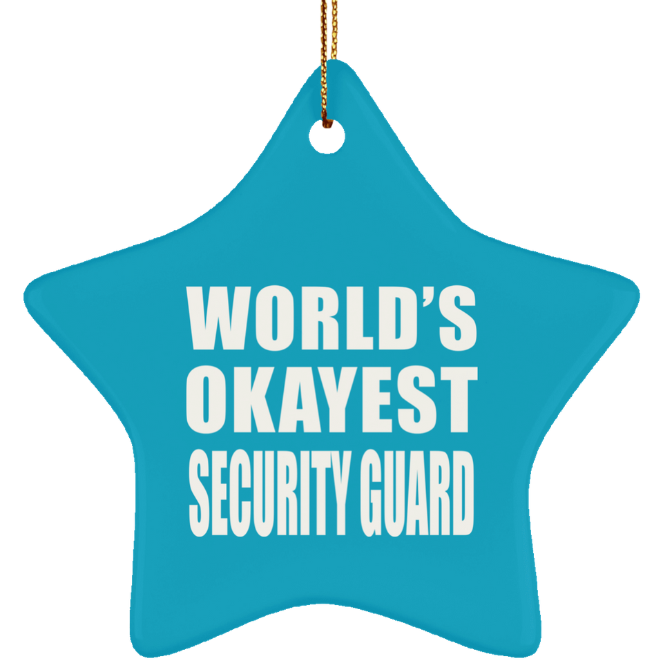 World's Okayest Security Guard - Star Ornament