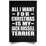 All I Want For Christmas Is My Jack Russell Terrier - Poster Portrait