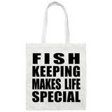 Fish Keeping Makes Life Special - Tote Bag White
