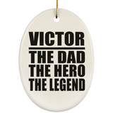 Victor The Dad The Hero The Legend - Oval Ornament