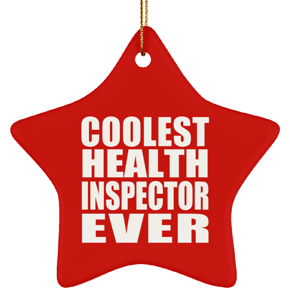 Coolest Health Inspector Ever - Star Ornament