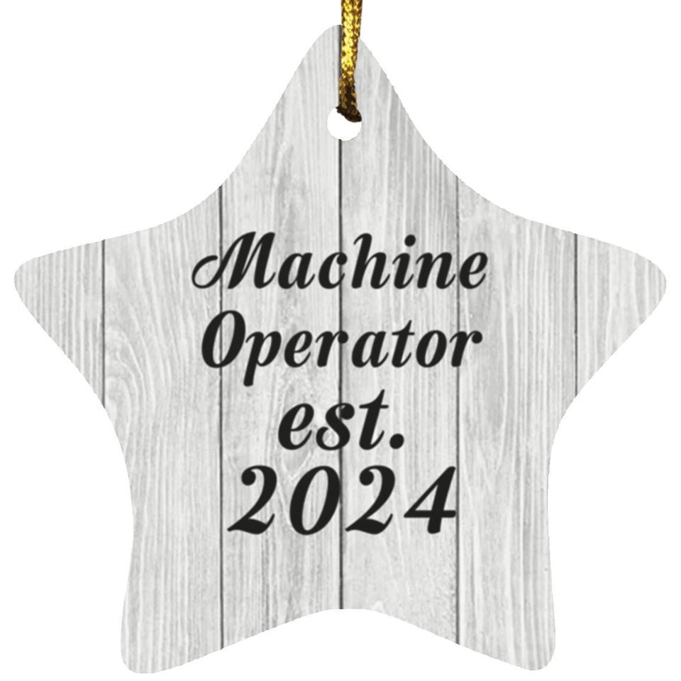 Machine Operator Established Est. 2024 - Star Ornament F