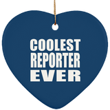 Coolest Reporter Ever - Heart Ornament