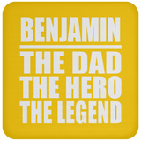 Benjamin The Dad The Hero The Legend - Drink Coaster