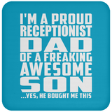 Proud Receptionist Dad Of Awesome Son - Drink Coaster