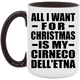 All I Want For Christmas Is My Cirneco Dell'etna - 15oz Accent Mug Black