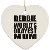 Debbie World's Okayest Mum - Heart Ornament